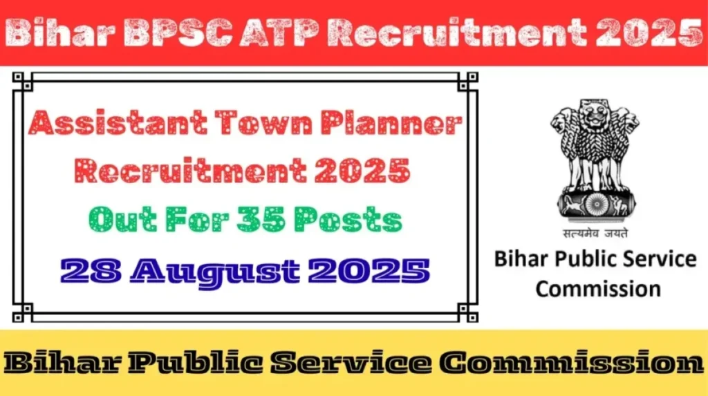 Bihar BPSC Assistant Town Planner (ATP) Bharti 2025 बिहार लोक सेवा आयोग सहायक नगर नियोजक भर्ती 2025 - sarkarinetwork.pro