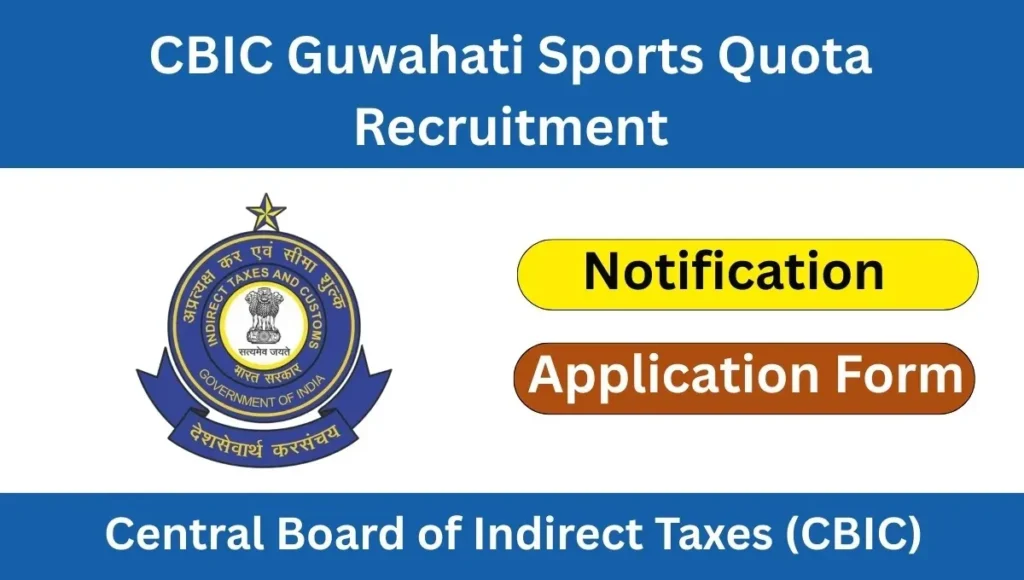 CBIC Tax Assistant & Havaldar Bharti 2025 (Sports Quota) सीबीसी टैक्स असिस्टेंट और हवलदार भर्ती 2025 (खेल रिक्तियां) - sarkarinetwork.pro