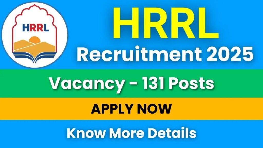 HRRL Recruitment 2025 – (131 Various Posts at HPCL Rajasthan Refinery) - sarkarinetwork.pro