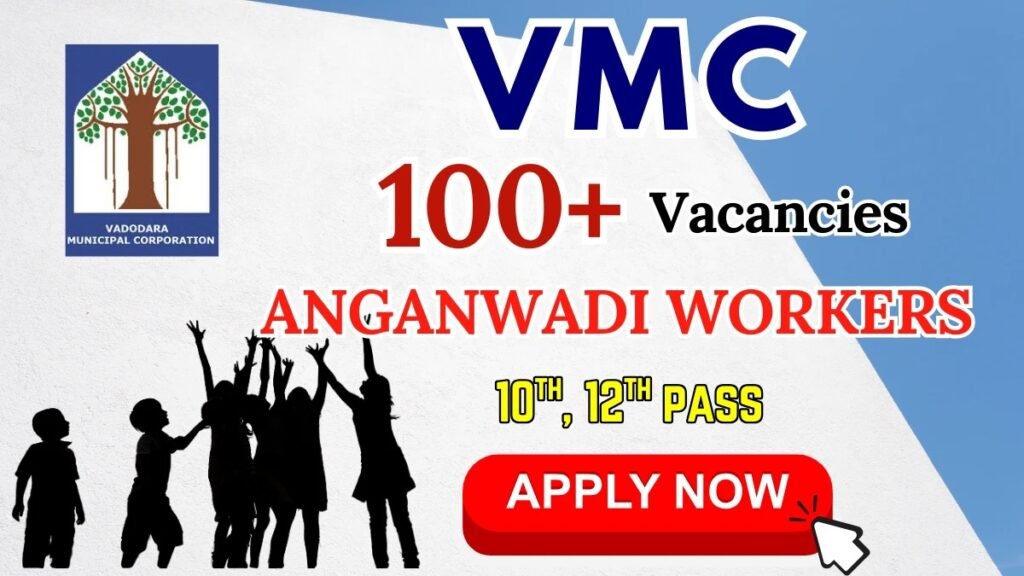 VMC Anganwadi Worker & Tedagar Recruitment 2025 (वीएमसी आंगनवाड़ी कार्यकर्ता और टेडगर भर्ती 104 पद) - sarkarinetwork.pro