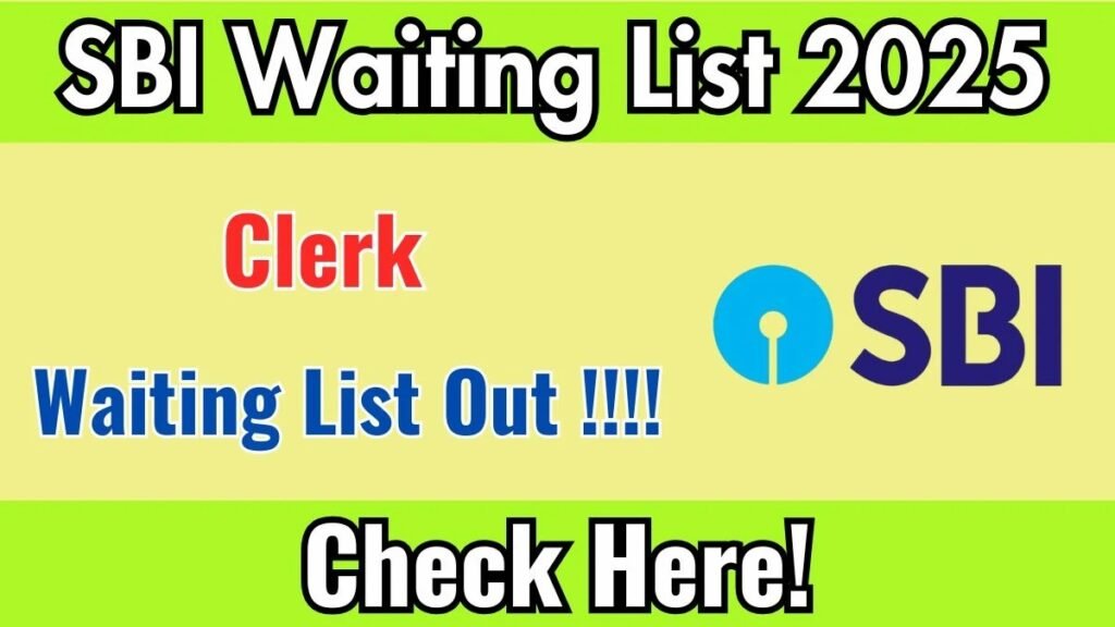 SBI Clerk (Junior Associates) 1st Waiting List 2025 एसबीआई क्लर्क (जूनियर एसोसिएट्स) प्रथम प्रतीक्षा सूची - sarkarinetwork.pro