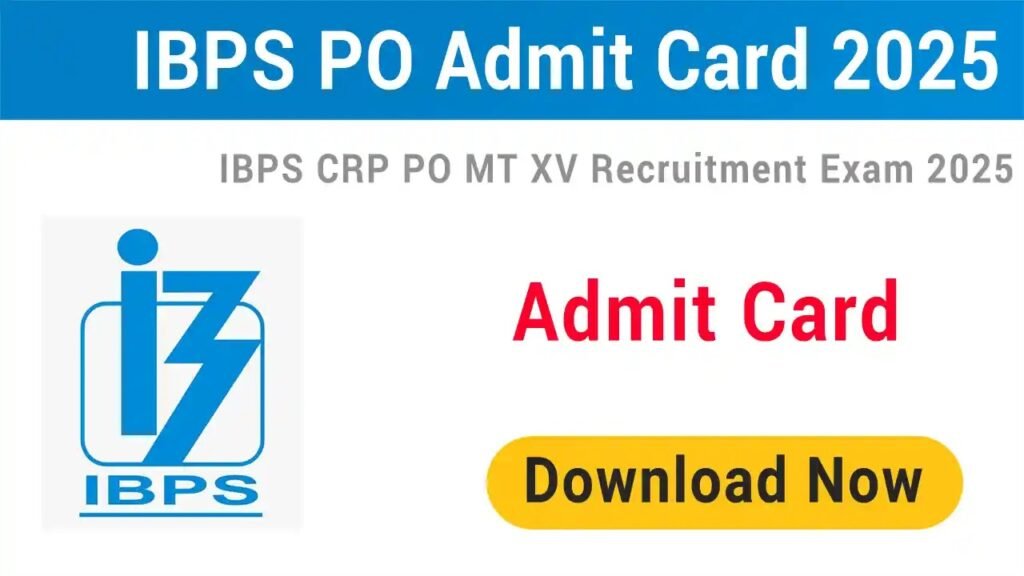IBPS PO/MT XV (15) Prelims Admit Card 2025 (आईबीपीएस पीओ/एमटी XV (15) प्रवेश पत्र ) - sarkarinetwork.pro
