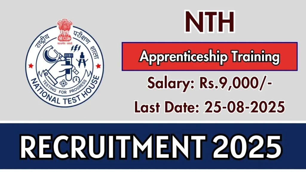 NTH Apprentice Recruitment 2025 एनटीएच अपरेंटिस भर्ती 2025 (10 पद) - sarkarinetwork.pro