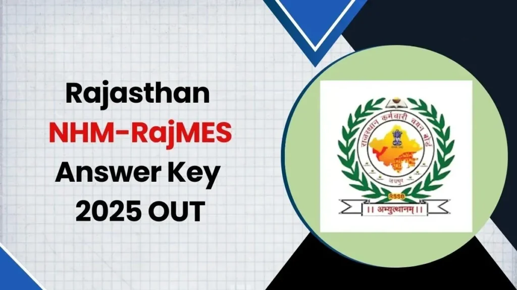 RSMSSB NHM (RajMES) Answer Key 2025 (उत्तर कुंजी ) - sarkarinetwork.pro