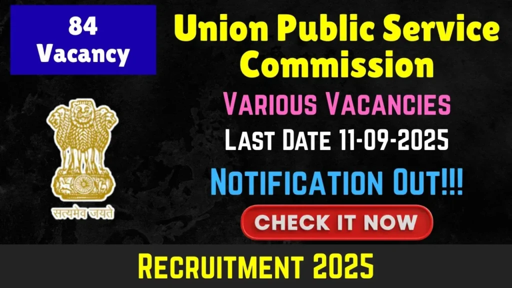 UPSC Various Posts Bharti 2025 यूपीएससी विभिन्न पदों पर भर्ती 2025 (84 पद) - sarkarinetwork.pro