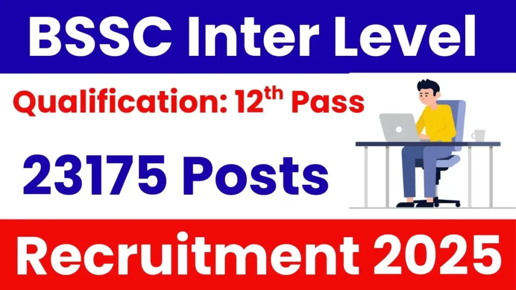 BSSC Inter Level Bharti 2025 बिहार इंटर लेवल भर्ती 2025 - sarkarinetwork.pro