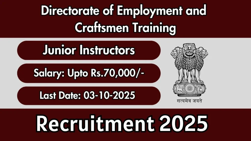 DECT Junior Instructor Bharti 2025 DECT जूनियर इंस्ट्रक्टर भर्ती 2025 - sarkarinetwork.pro