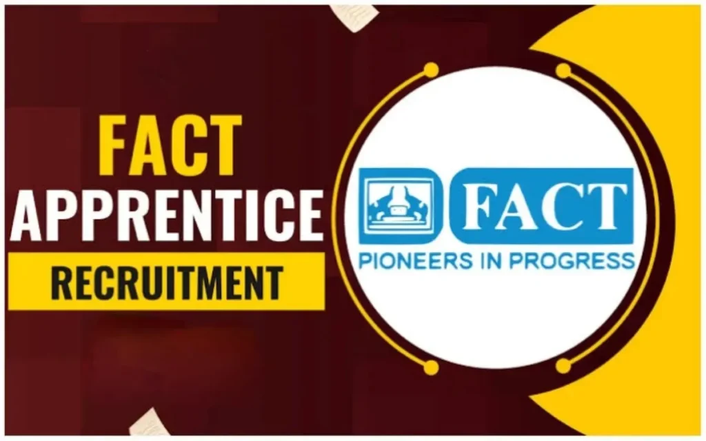 FACT Apprentice Bharti 2025 FACT अप्रेंटिस भर्ती 2025 - sarkarinetwork.pro
