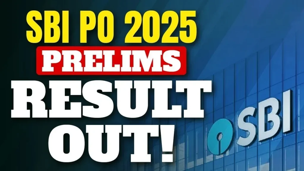SBI PO Prelims Result 2025 (Out) एसबीआई पीओ प्रारंभिक परीक्षा परिणाम 2025 (जारी) - sarkarinetwork.pro