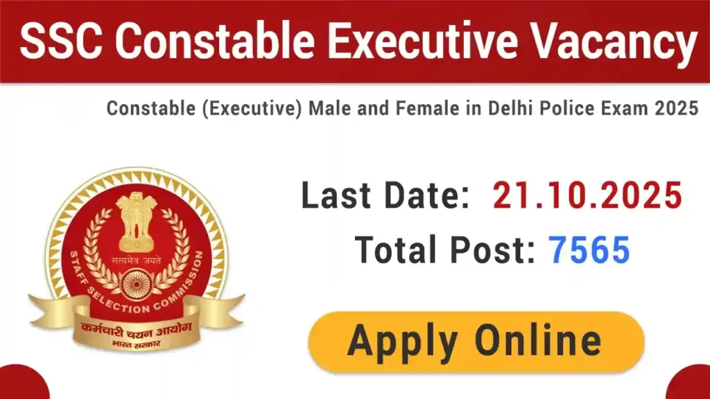 SSC Delhi Police Constable (Executive) Bharti 2025 Apply Online for 7,565 Posts एसएससी दिल्ली पुलिस कांस्टेबल भर्ती 2025 - sarkarinetwork.pro