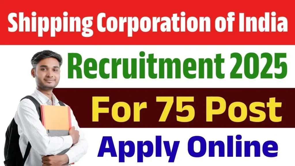 Shipping Corporation of India Bharti 2025 शिपिंग कॉर्पोरेशन ऑफ इंडिया भर्ती 2025 - sarkarinetwork.pro