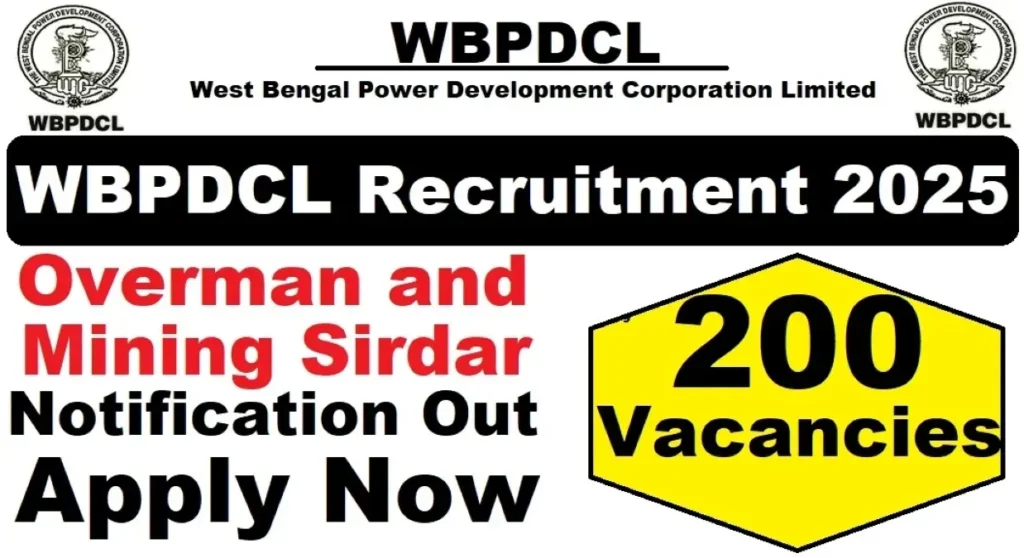 WBPDCL Bharti 2025 ओवरमैन और माइनिंग सरदार (209 पद) के लिए ऑनलाइन आवेदन करें WBPDCL भर्ती 2025 - sarkarinetwork.pro