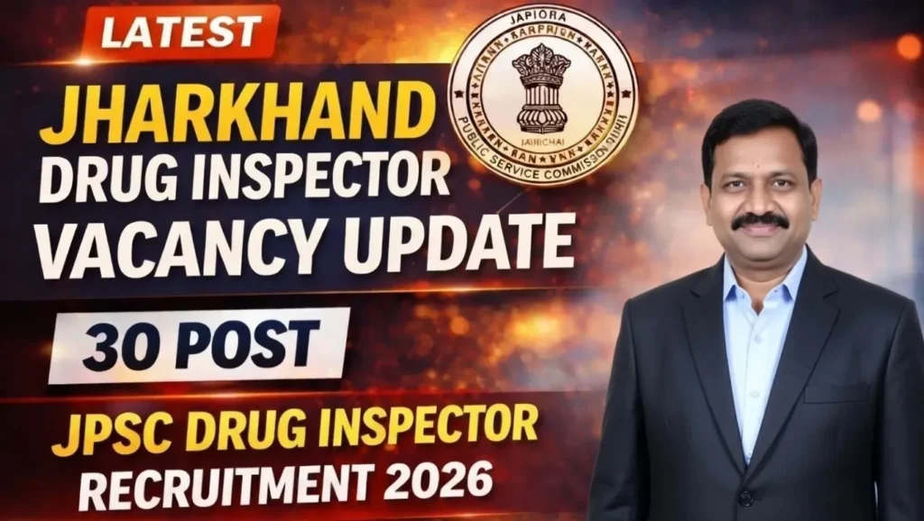 JPSC Drug Inspector Recruitment 2026 — ड्रग इंस्पेक्टर भर्ती 2026